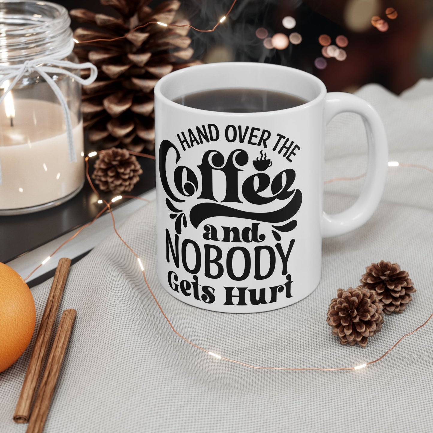 Coffee Lovers Hand over the Coffee and Nobody gets hurt