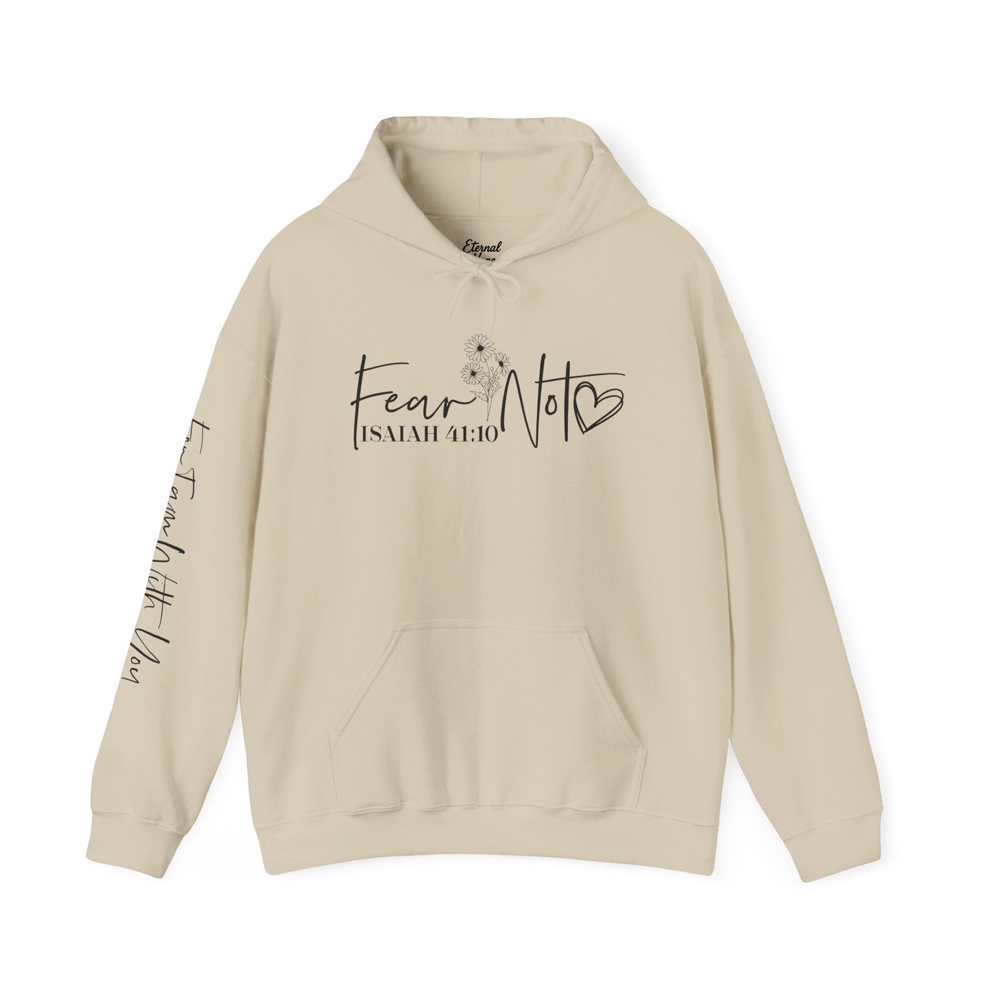 Hooded Sweatshirt - "Fear Not"