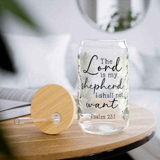 The Lord is my Shepherd, Psalms 23:1 Sipper Glass - 16oz, Inspirational Drinkware