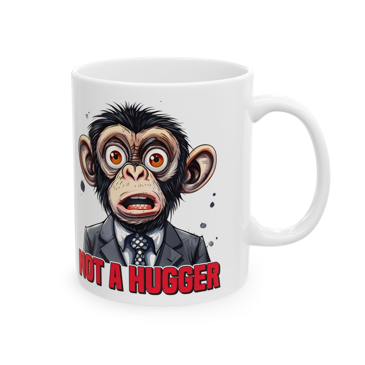 Funny Monkey Mug - Not a Hugger Ceramic Coffee Cup