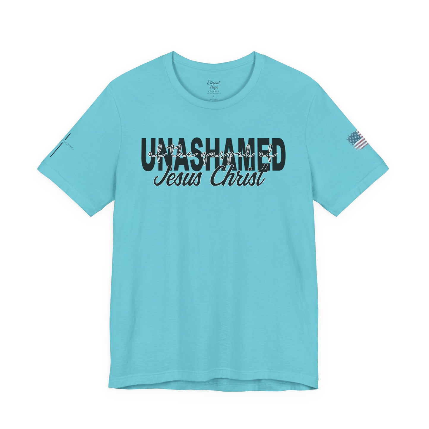 Unashamed - Jesus Christ Unisex Tee