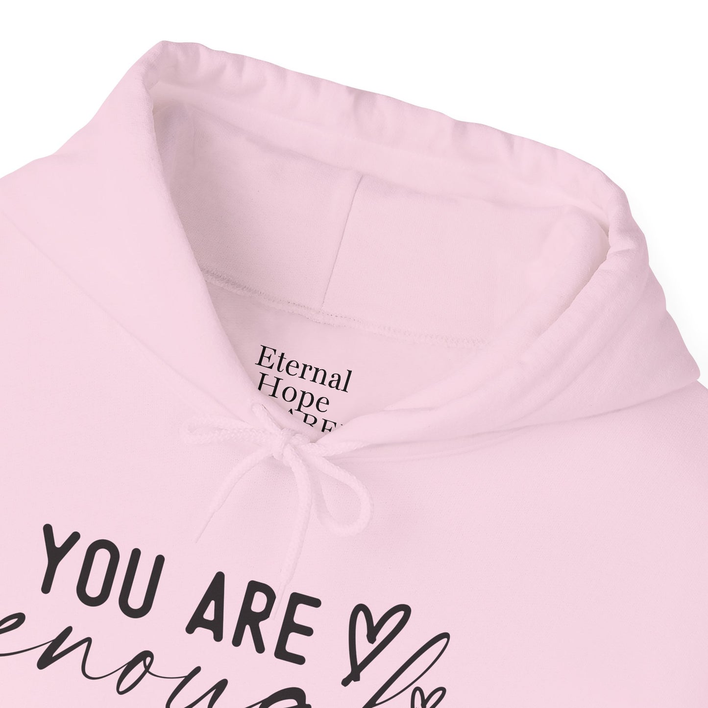 Unisex Inspirational Hoodie - You Are Enough God, Faith Sweatshirt, Christian Gift, Cozy Outfit, Spiritual Wear, Encouragement Apparel