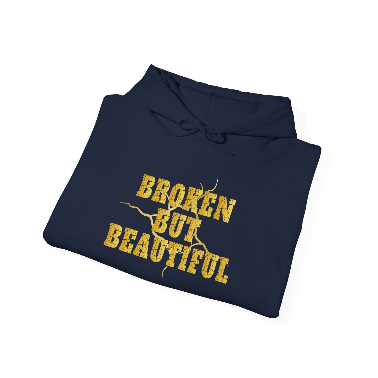 "Broken But Beautiful" - Motivational Sweatshirt for Self-Love, Healing, Mental Health Awareness.