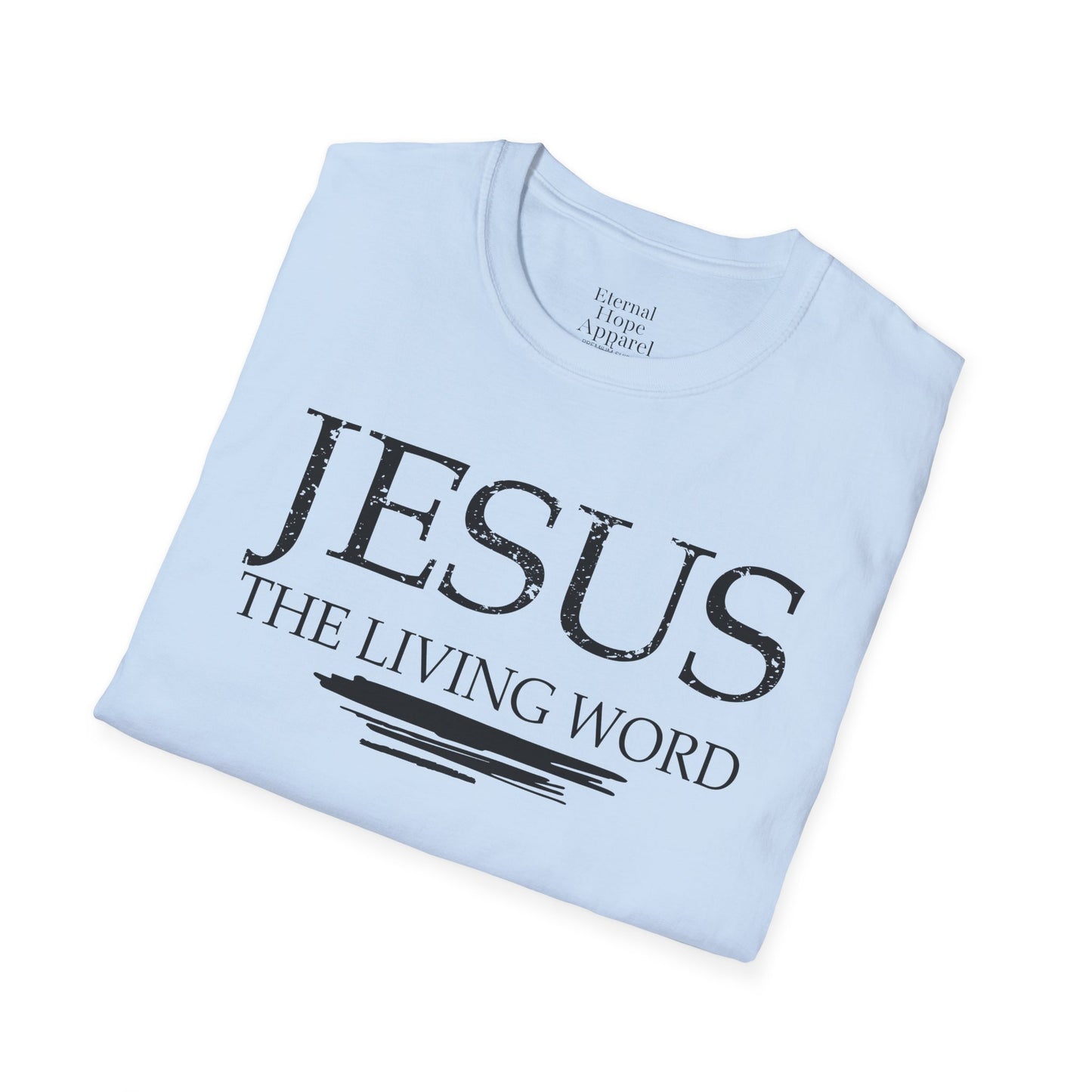 "Jesus: The Living Word" - Inspirational Unisex T-Shirt