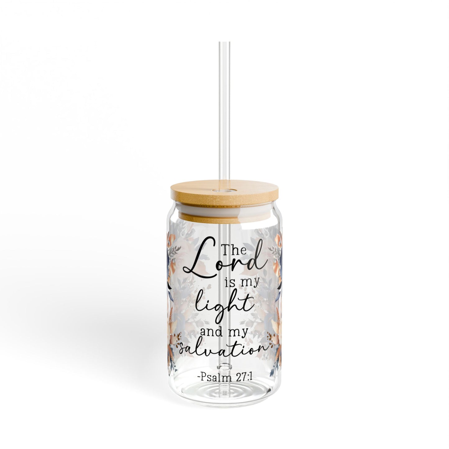 The Lord is my Light, Sipper Glass, 16oz; Psalms 27:1