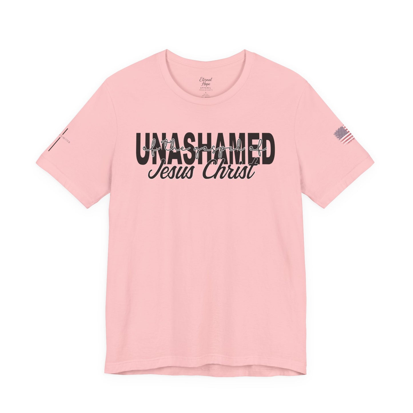 Unashamed - Jesus Christ Unisex Tee