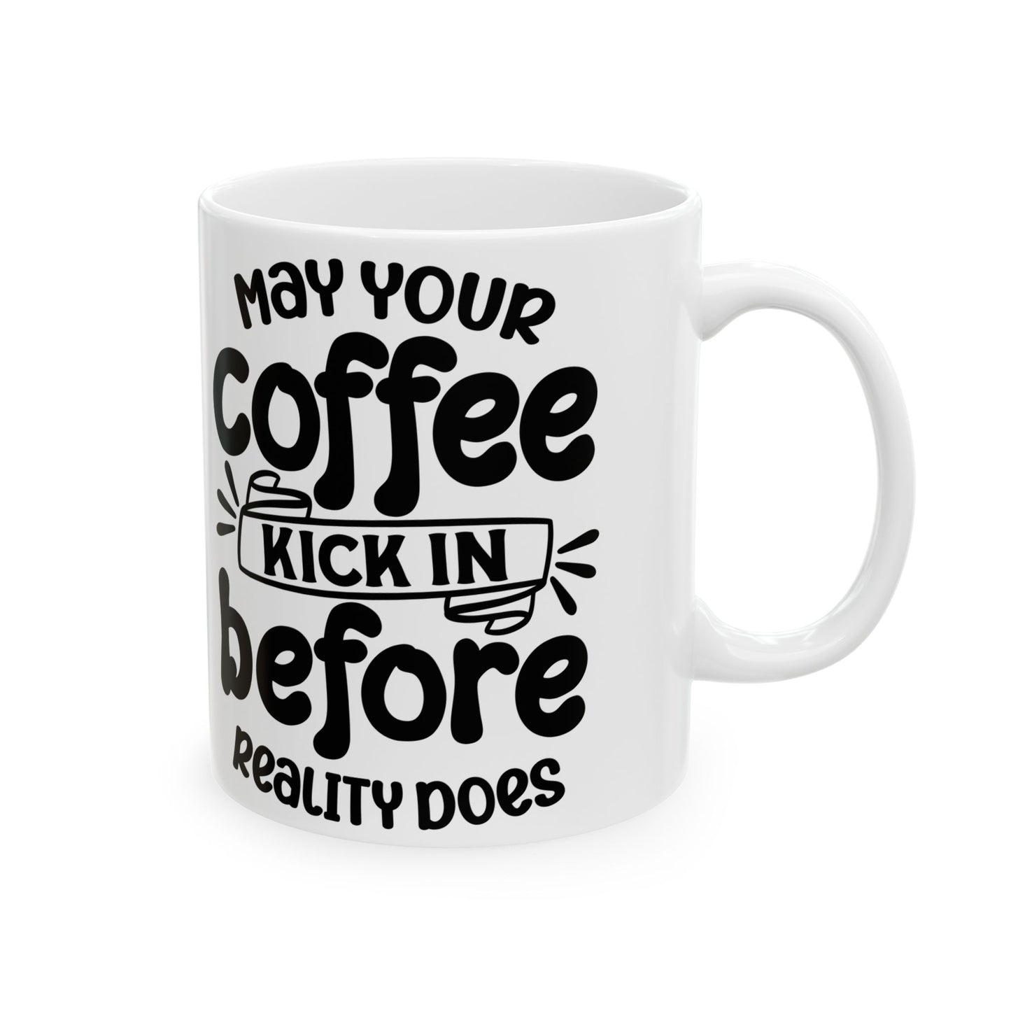 May your coffee kick in before your reality does