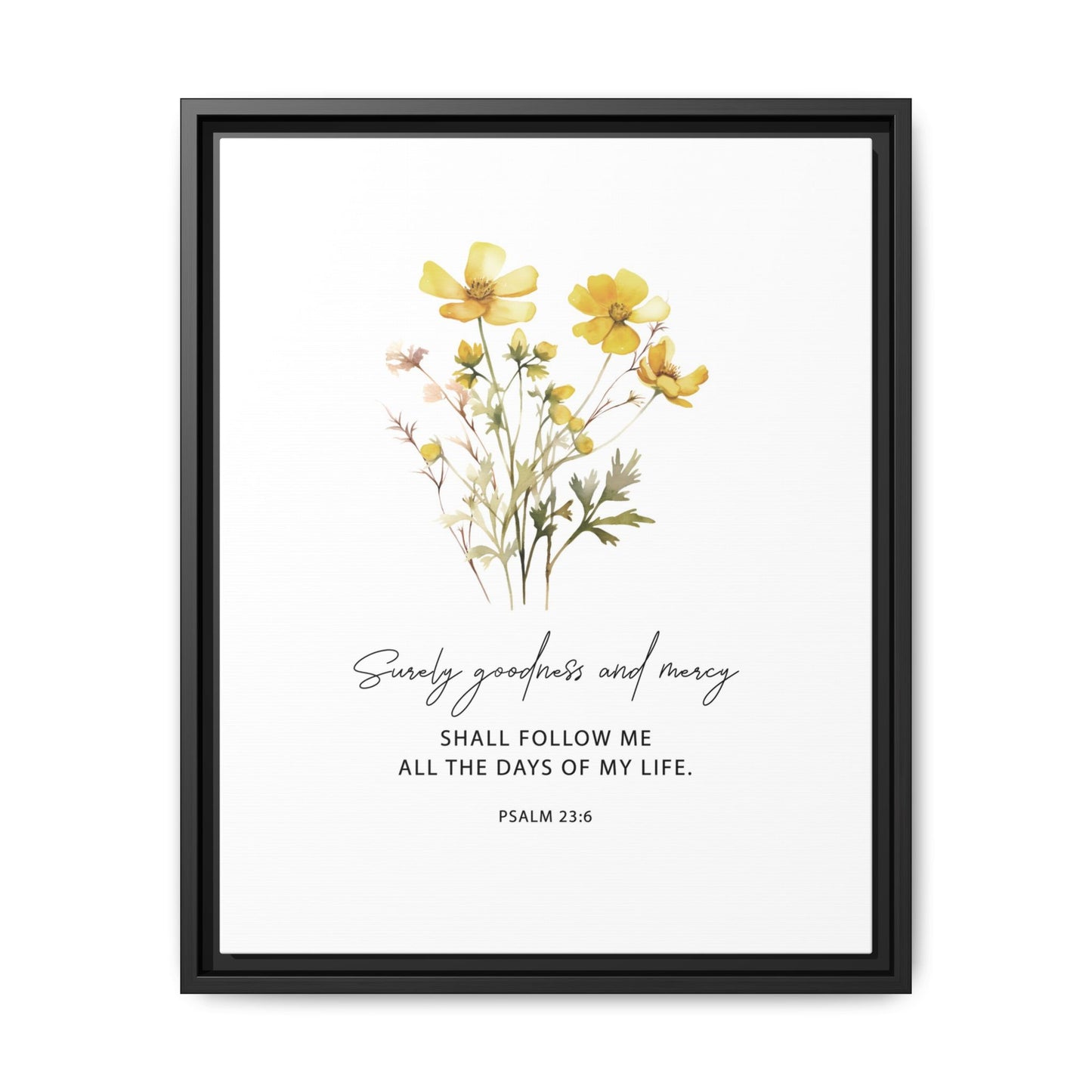 'Surely Goodness and Mercy' - Psalm 23:6