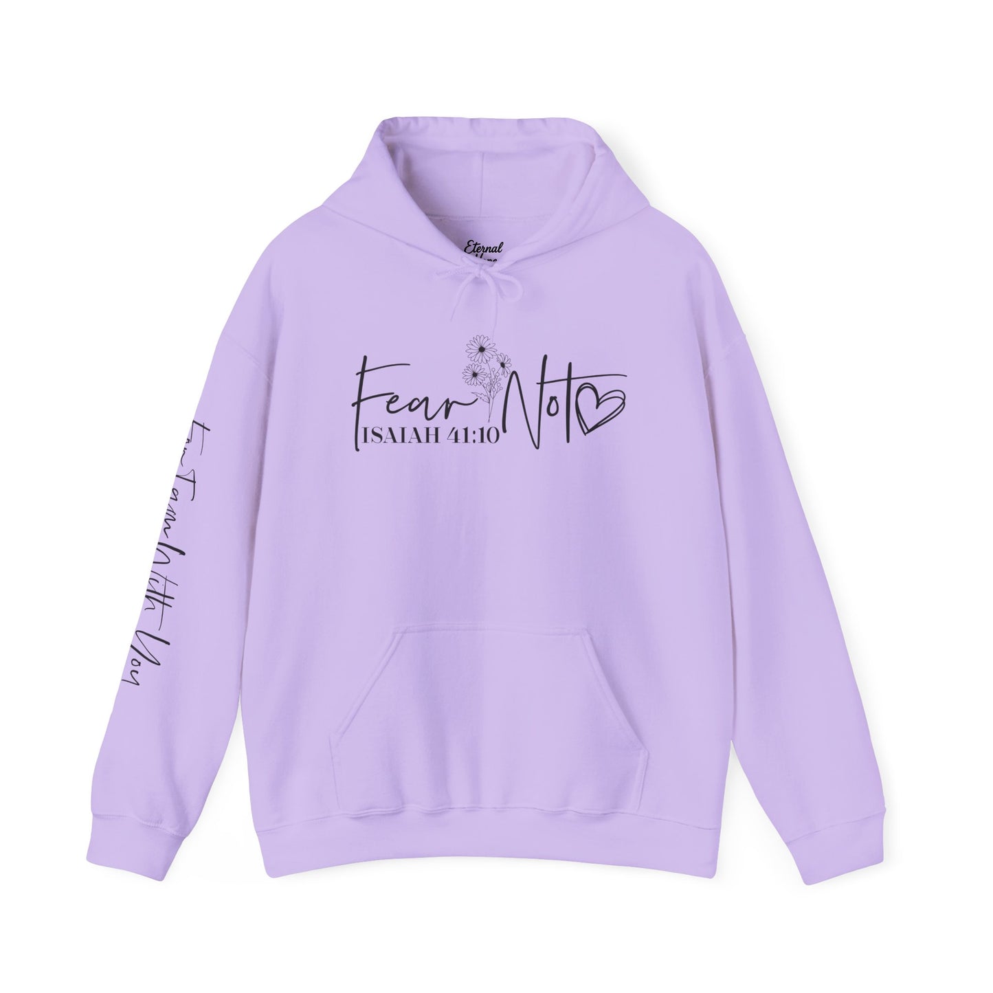 Hooded Sweatshirt - "Fear Not"