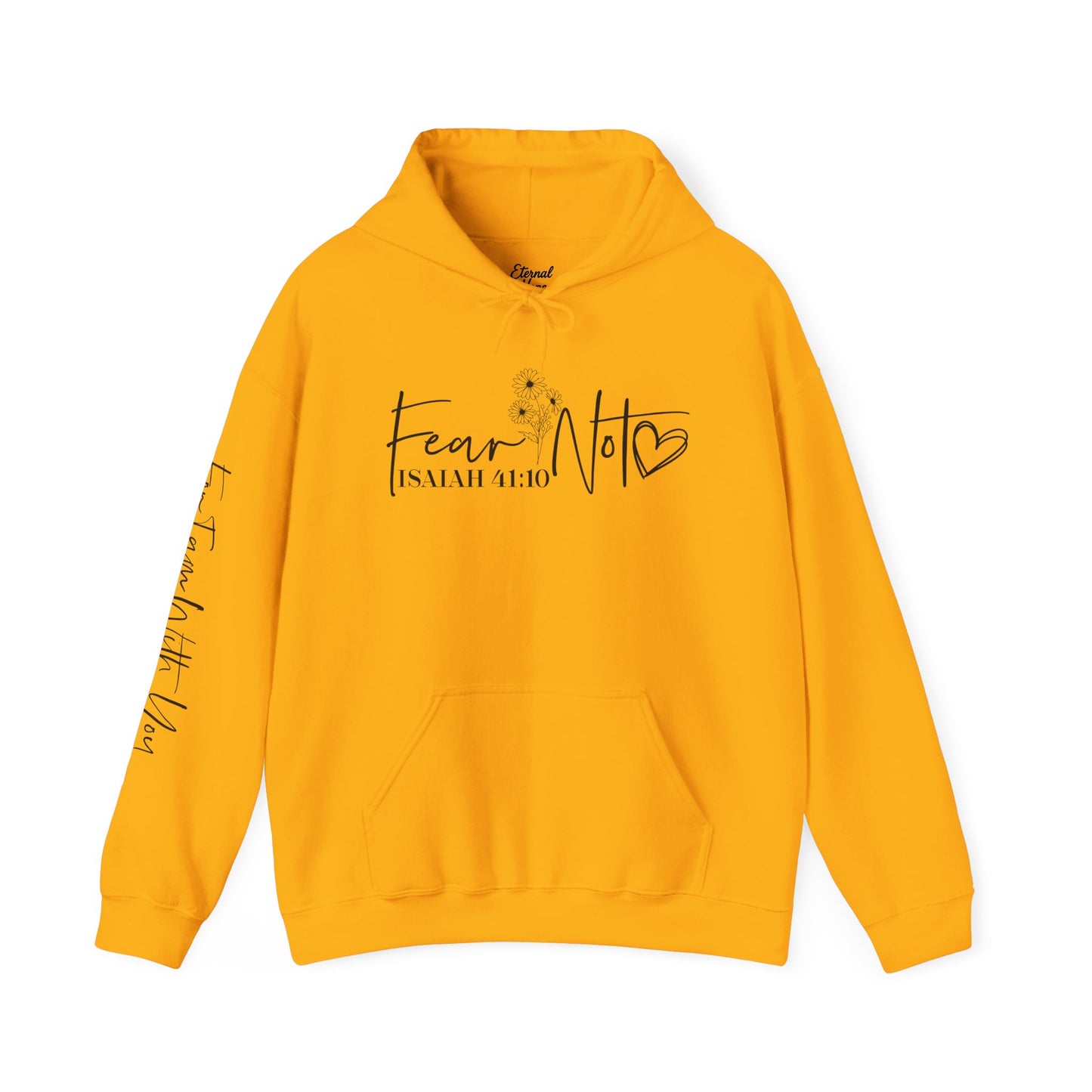 Hooded Sweatshirt - "Fear Not"