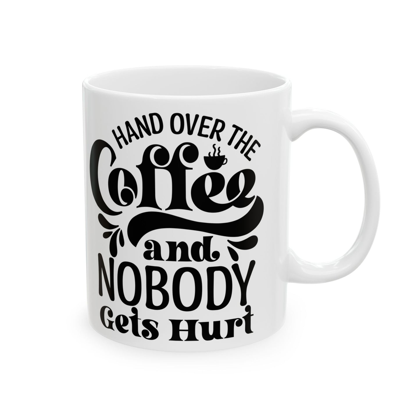 Coffee Lovers Hand over the Coffee and Nobody gets hurt