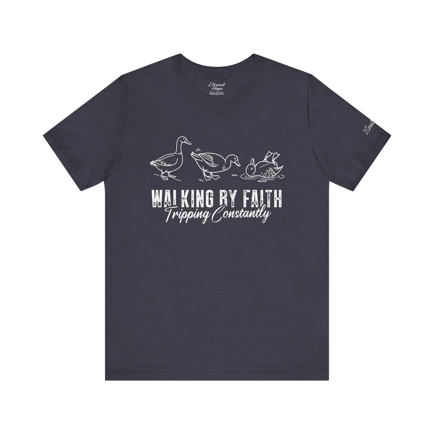 “Walking by faith and tripping constantly”