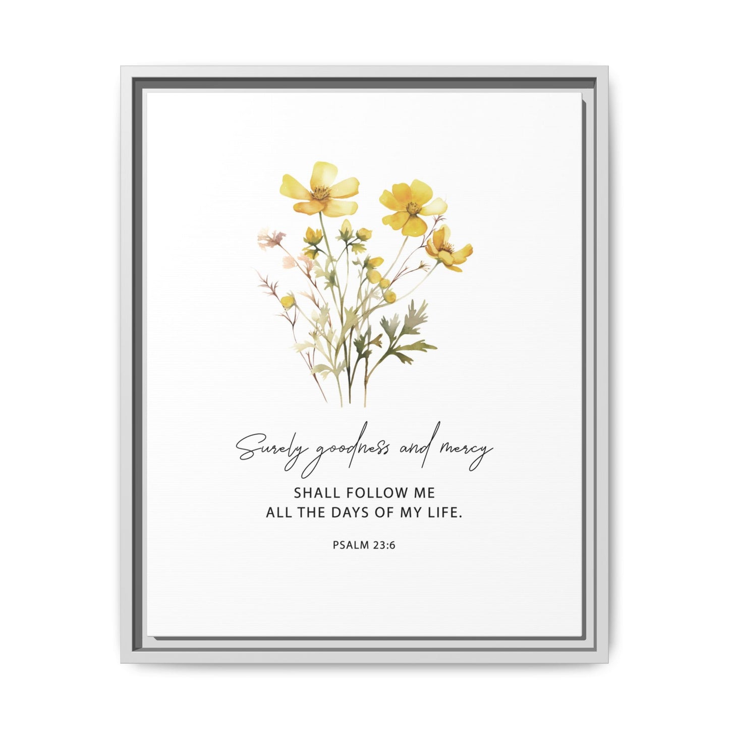 'Surely Goodness and Mercy' - Psalm 23:6