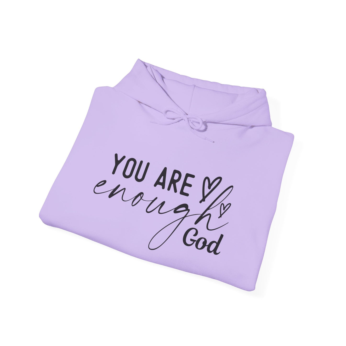 Unisex Inspirational Hoodie - You Are Enough God, Faith Sweatshirt, Christian Gift, Cozy Outfit, Spiritual Wear, Encouragement Apparel