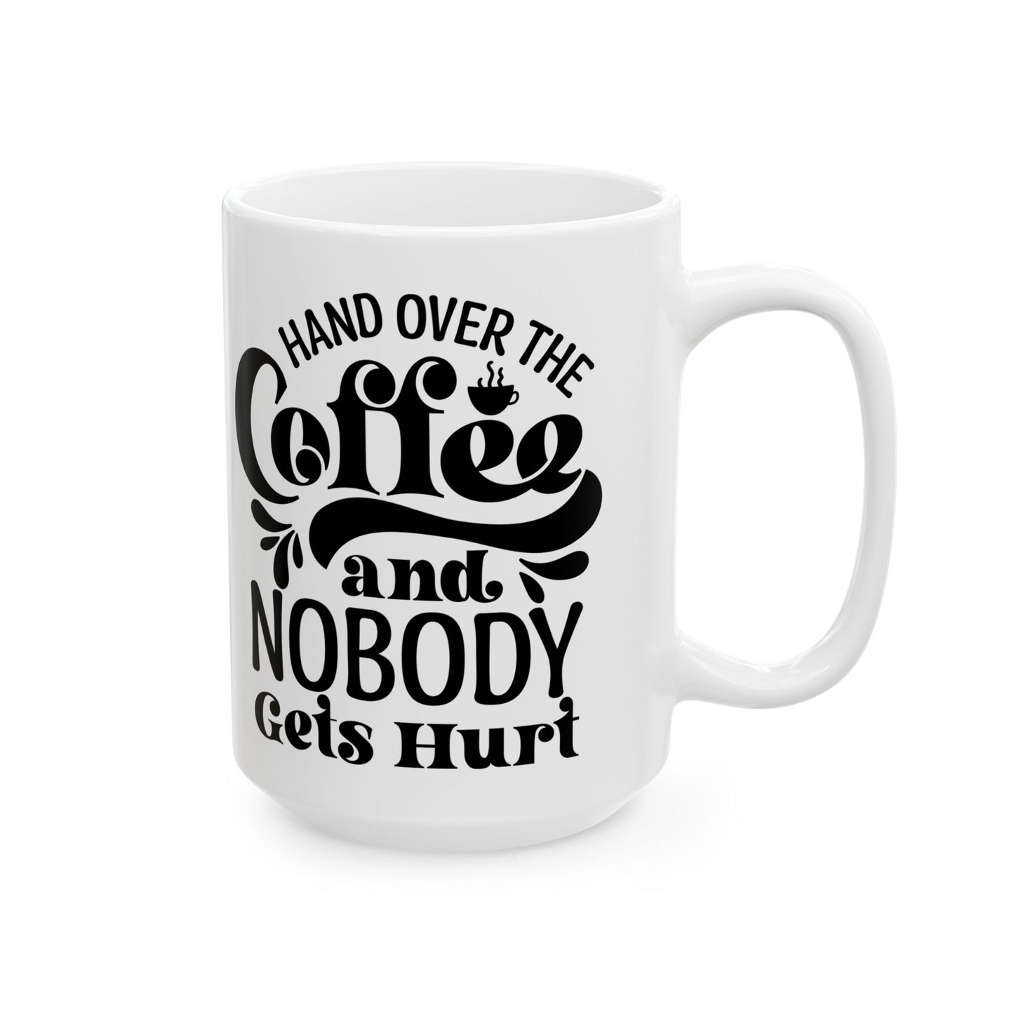 Coffee Lovers Hand over the Coffee and Nobody gets hurt