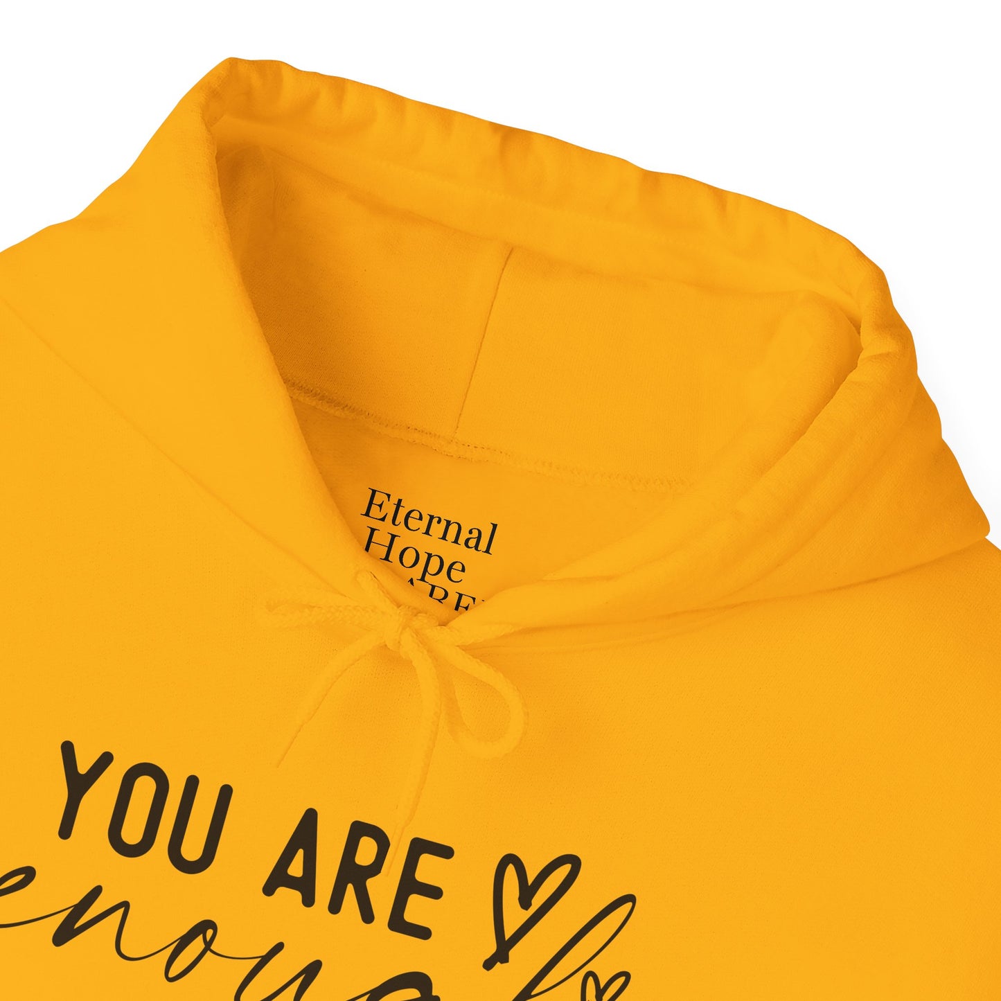 Unisex Inspirational Hoodie - You Are Enough God, Faith Sweatshirt, Christian Gift, Cozy Outfit, Spiritual Wear, Encouragement Apparel
