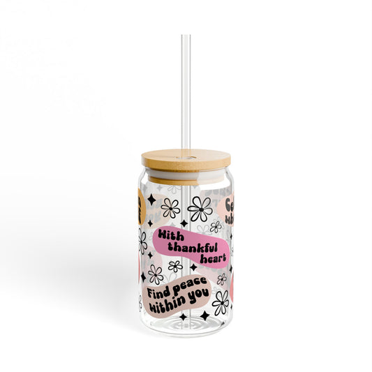 Motivational Sipper Glass, 16oz, Inspirational Drinkware, Reusable Water Bottle, Cute Gift for Friends, Affirmation Glass, Eco-Friendly Cup