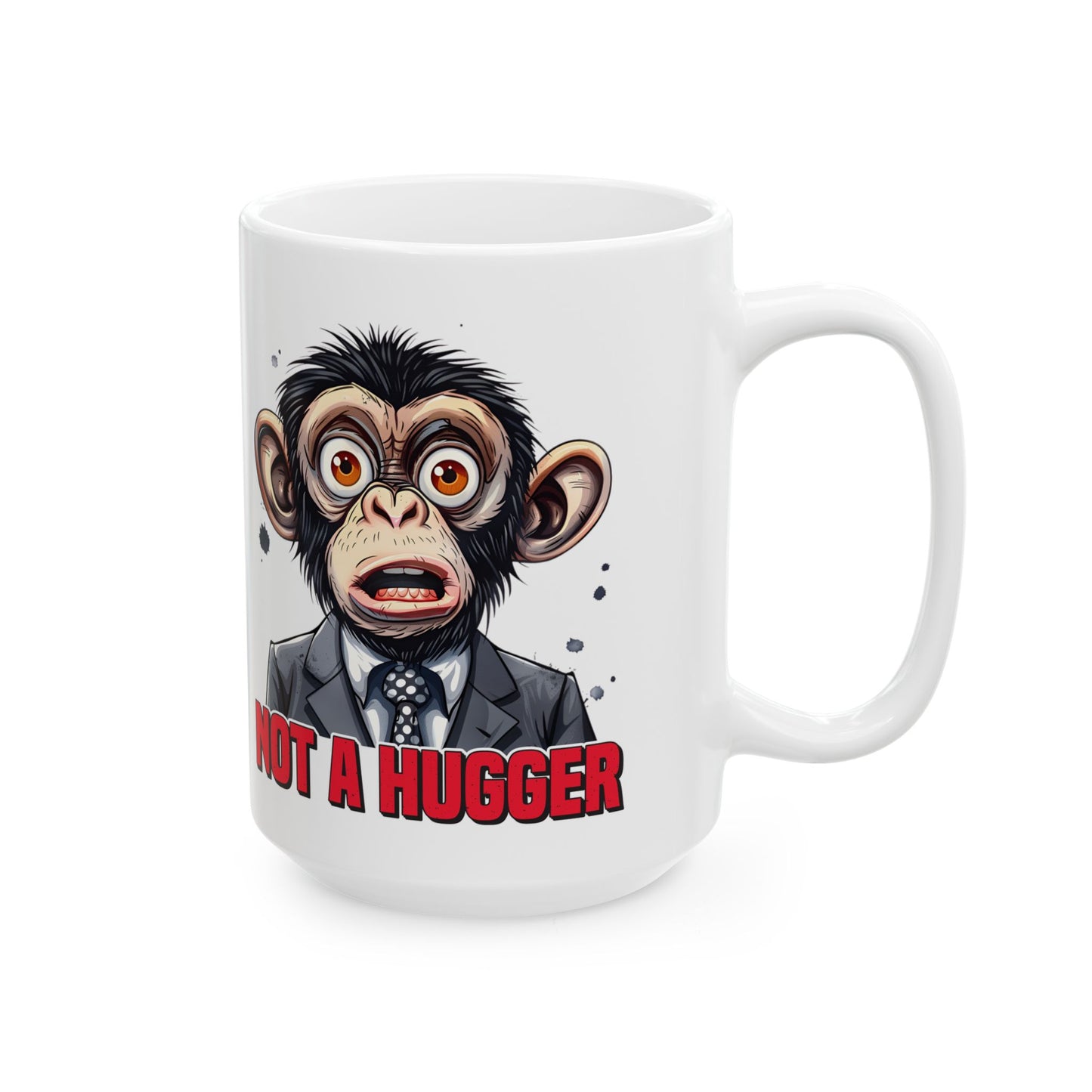Funny Monkey Mug - Not a Hugger Ceramic Coffee Cup