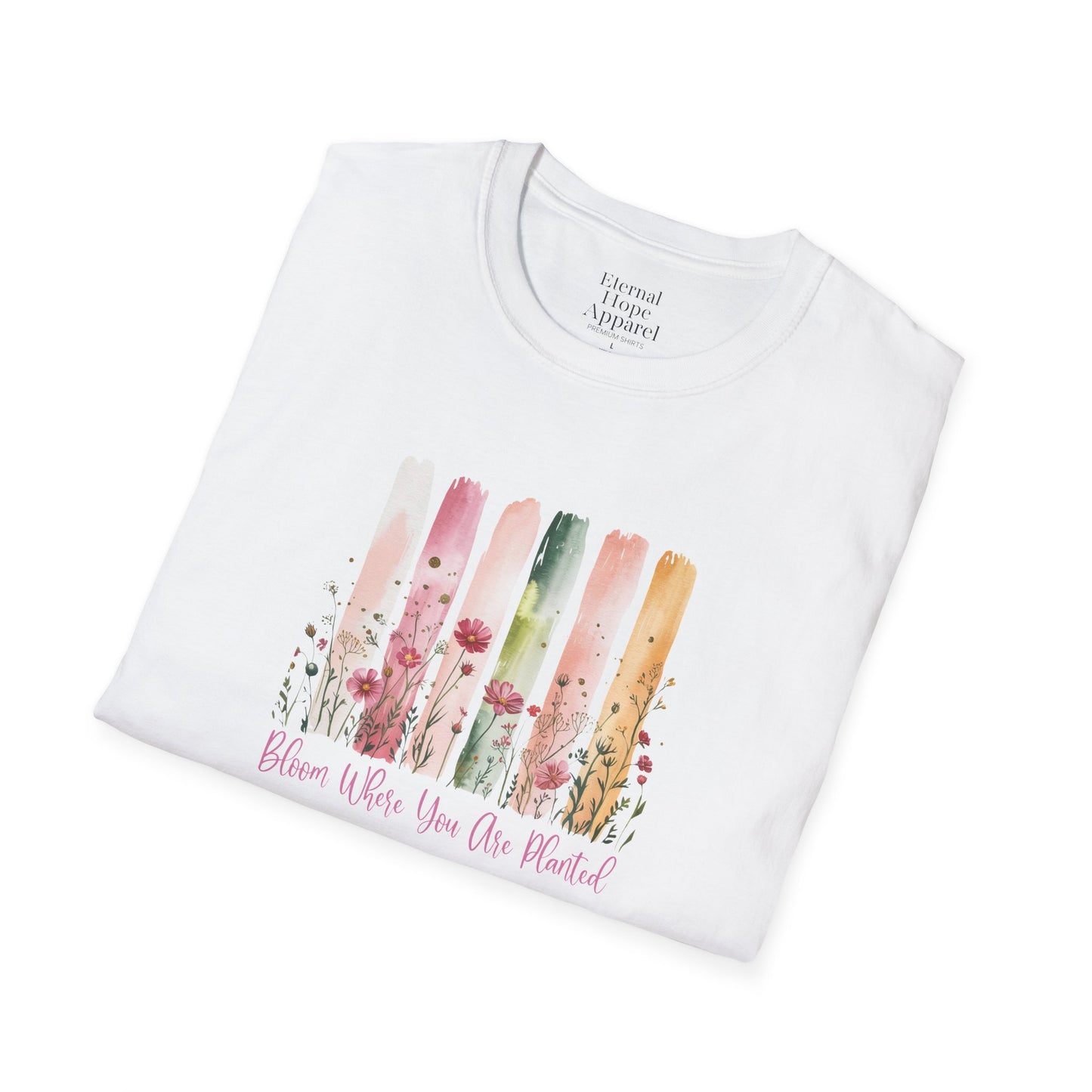 Bloom Where You Are Planted Unisex Softstyle T-Shirt | Floral Design, Inspirational Tee