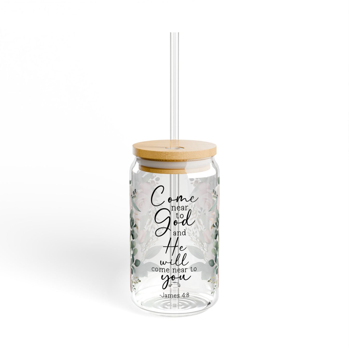 Come near to God Floral Inspirational Sipper Glass - 16oz with Bamboo Lid & Straw