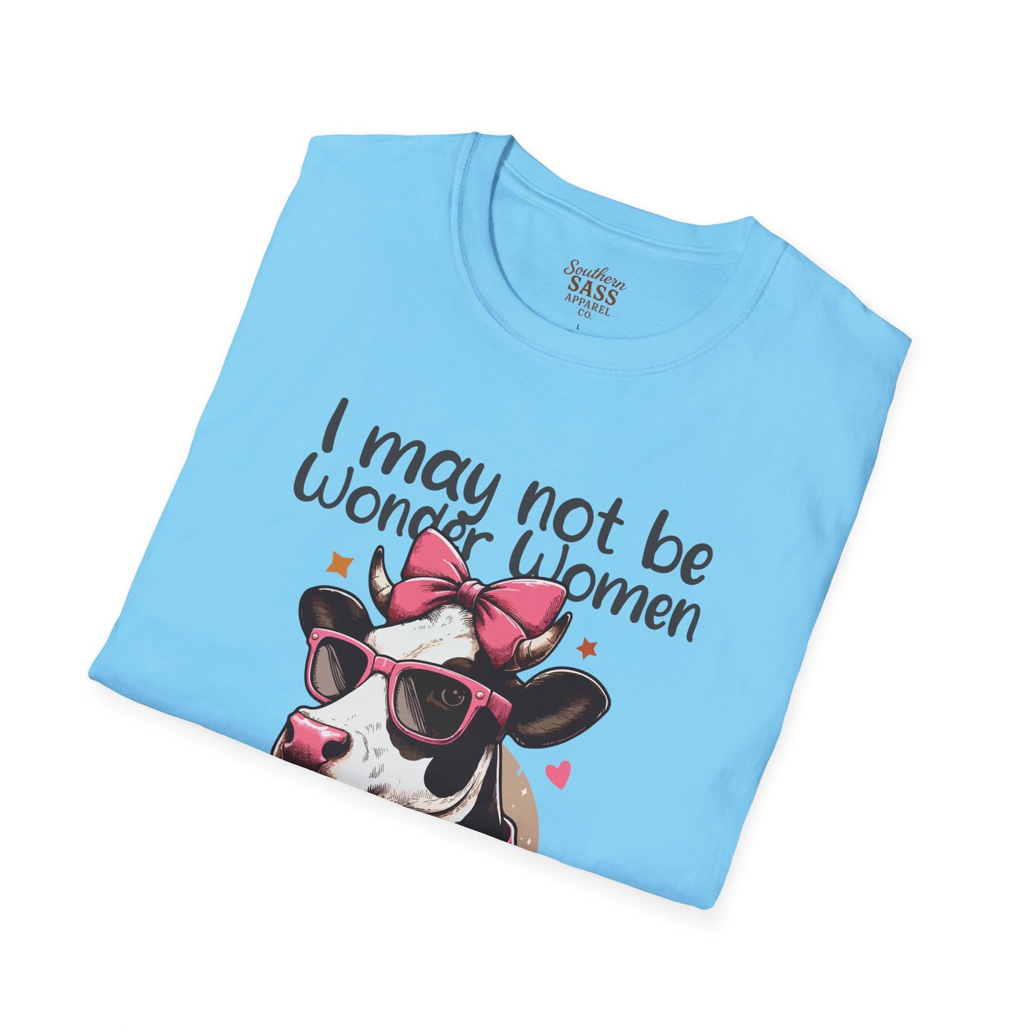 I may not be Wonder Women.... With a sassy Cow