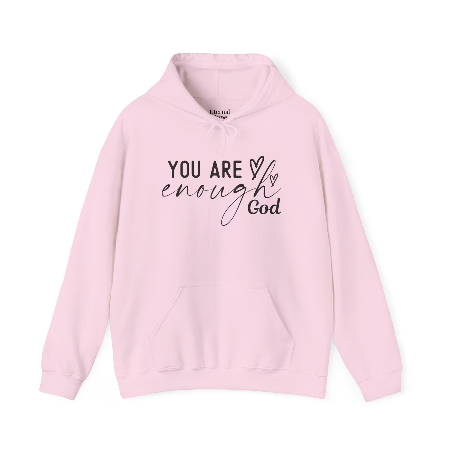 Unisex Inspirational Hoodie - You Are Enough God, Faith Sweatshirt, Christian Gift, Cozy Outfit, Spiritual Wear, Encouragement Apparel