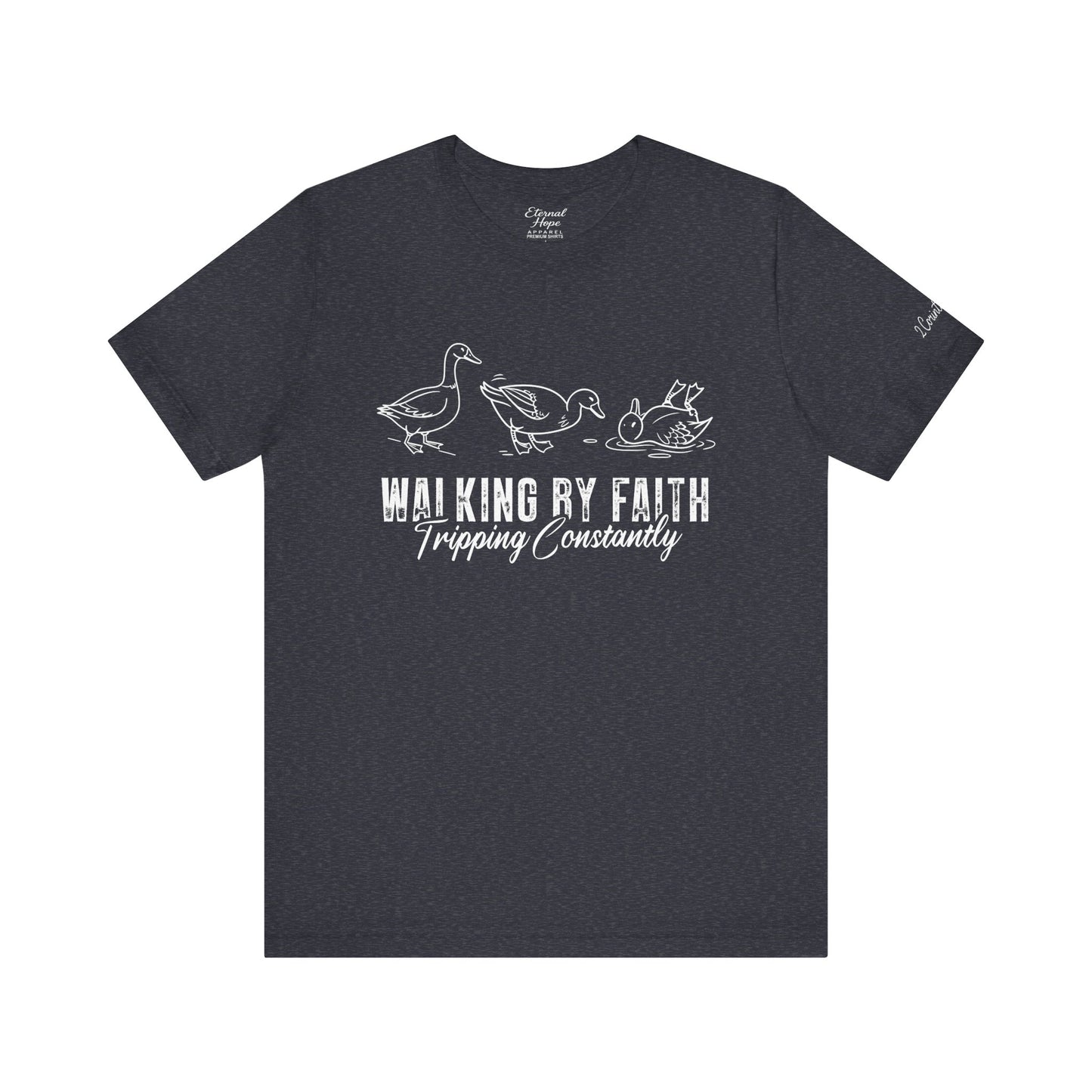 “Walking by faith and tripping constantly”